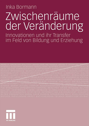 Zwischenrume der Vernderung: Innovationen und ihr Transfer im Feld von Bildung und Erziehung (German Edition),Used