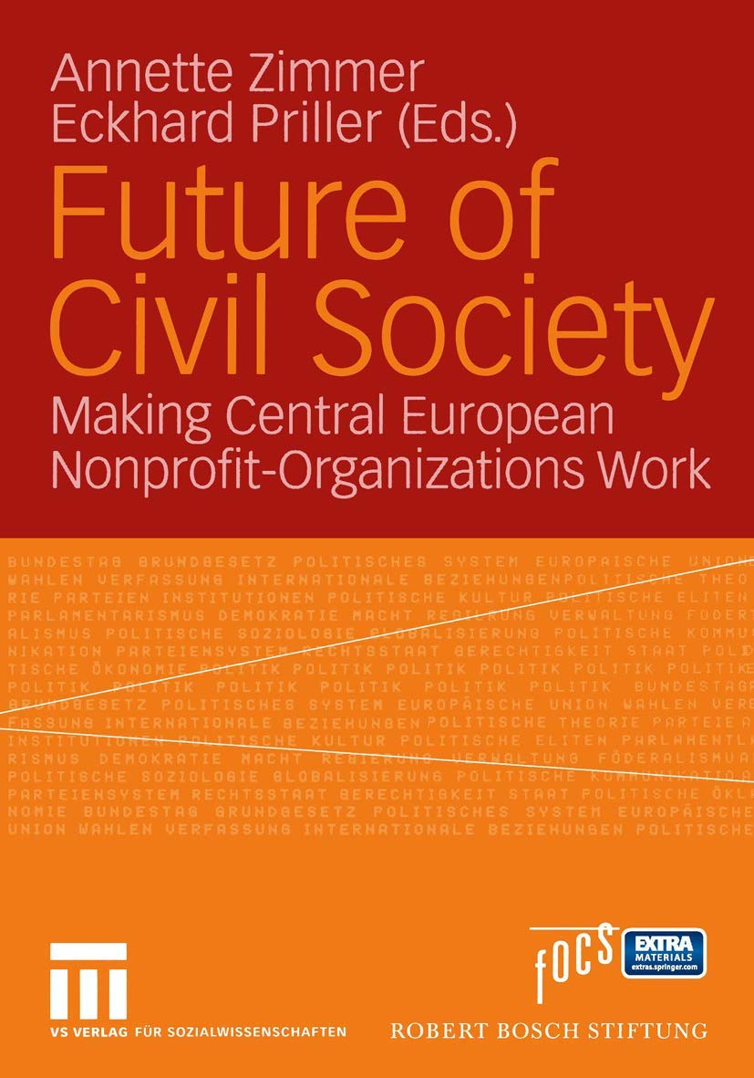 Future of Civil Society: Making Central European NonprofitOrganizations Work,Used