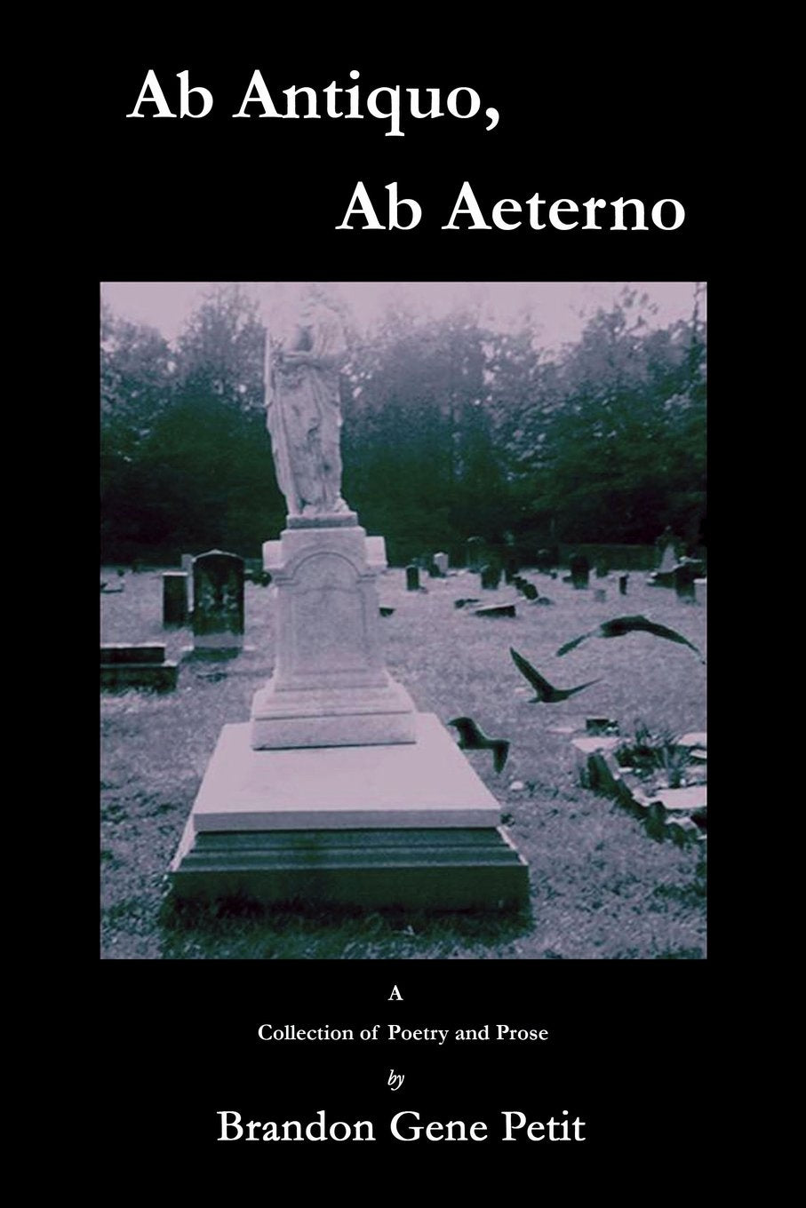 AB Antiquo, AB Aeterno,Used