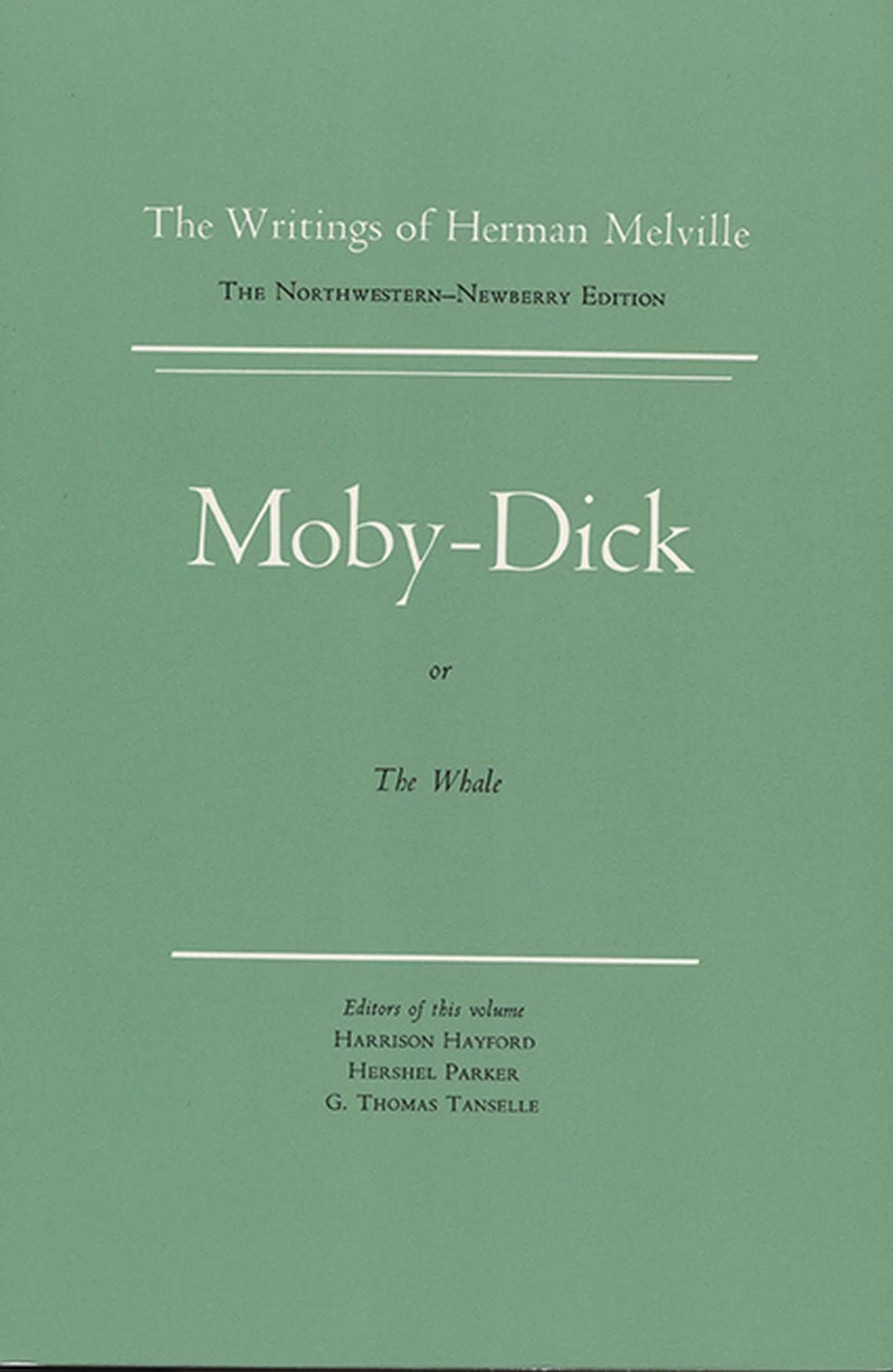 MobyDick: Or, The Whale (The NorthwesternNewberry Edition of the Writings of Herman Melville, Vol. 6),Used