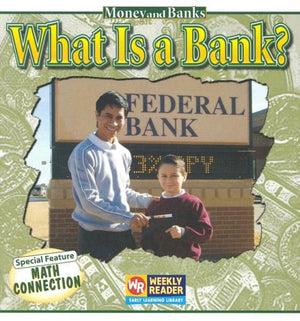 What Is A Bank (Money And Banks),New