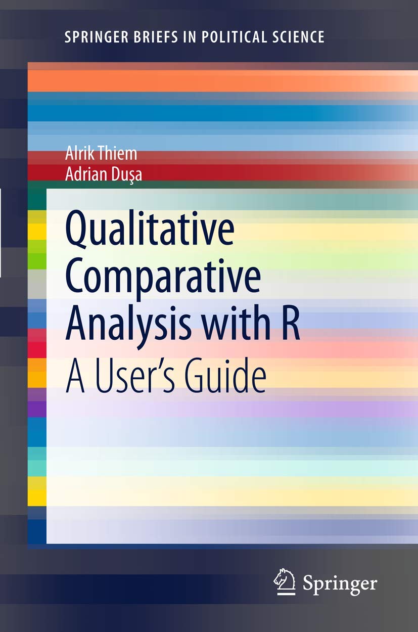 Qualitative Comparative Analysis With R: A Users Guide (Springerbriefs In Political Science),Used