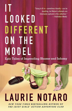 It Looked Different on the Model: Epic Tales of Impending Shame and Infamy,Used