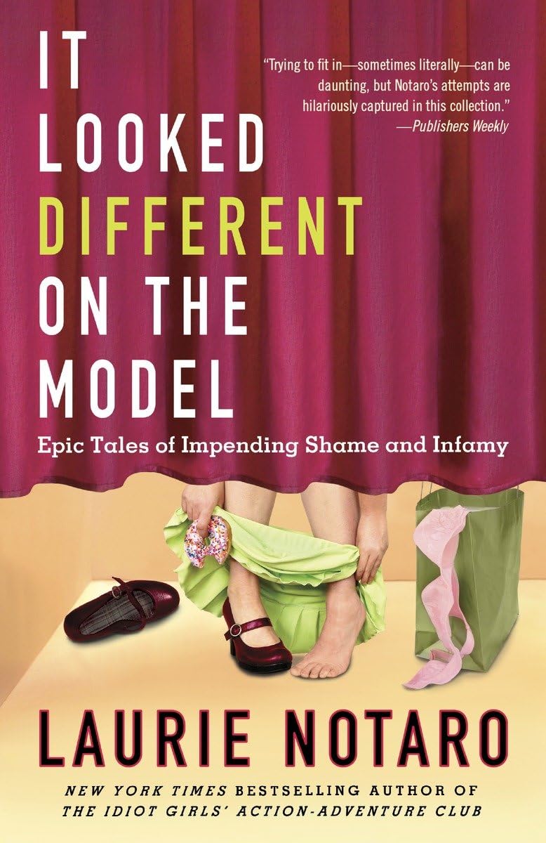It Looked Different on the Model: Epic Tales of Impending Shame and Infamy,Used