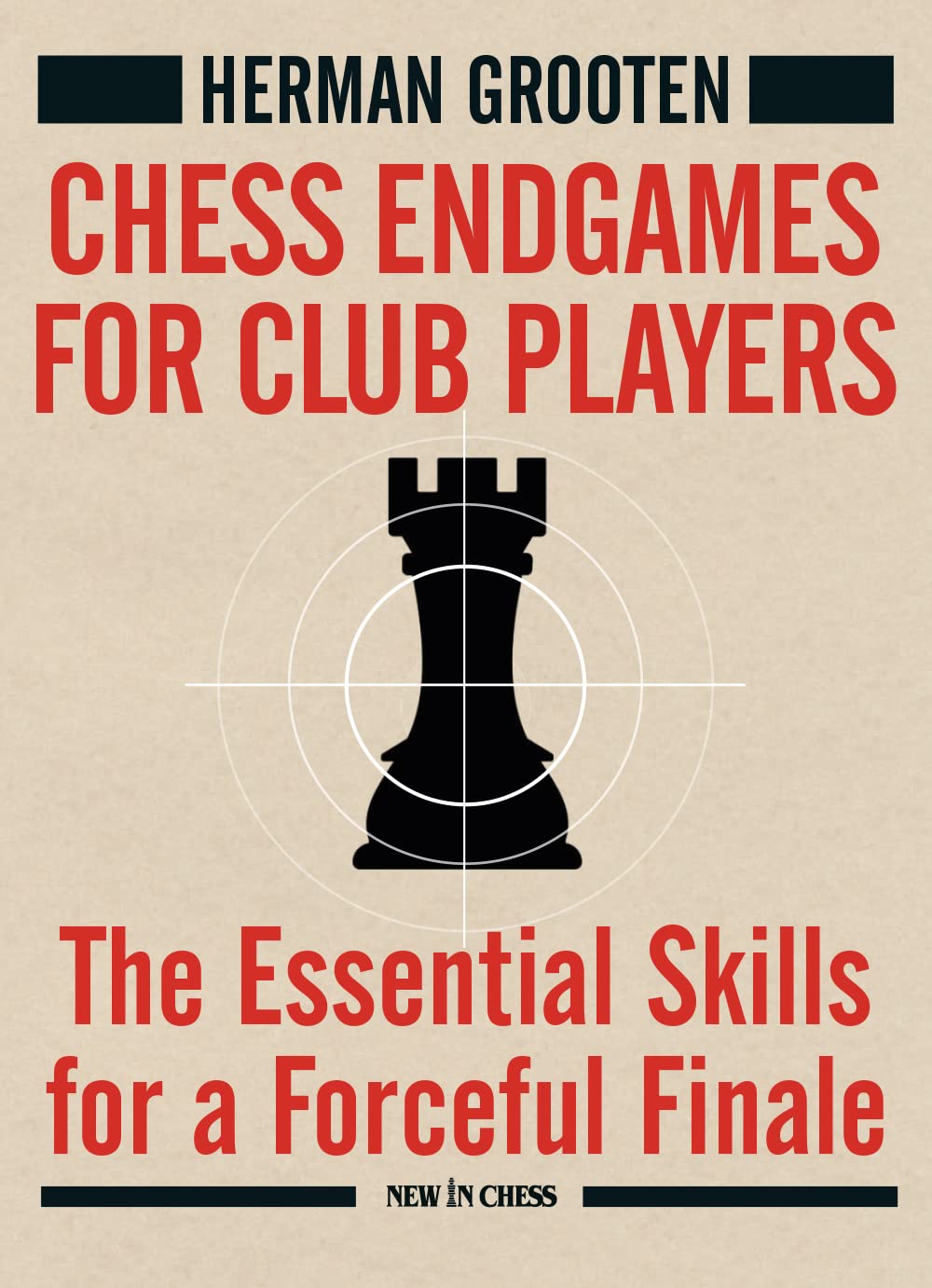 Chess Endgames For Club Players: The Essential Skills For A Forceful Finale,Used