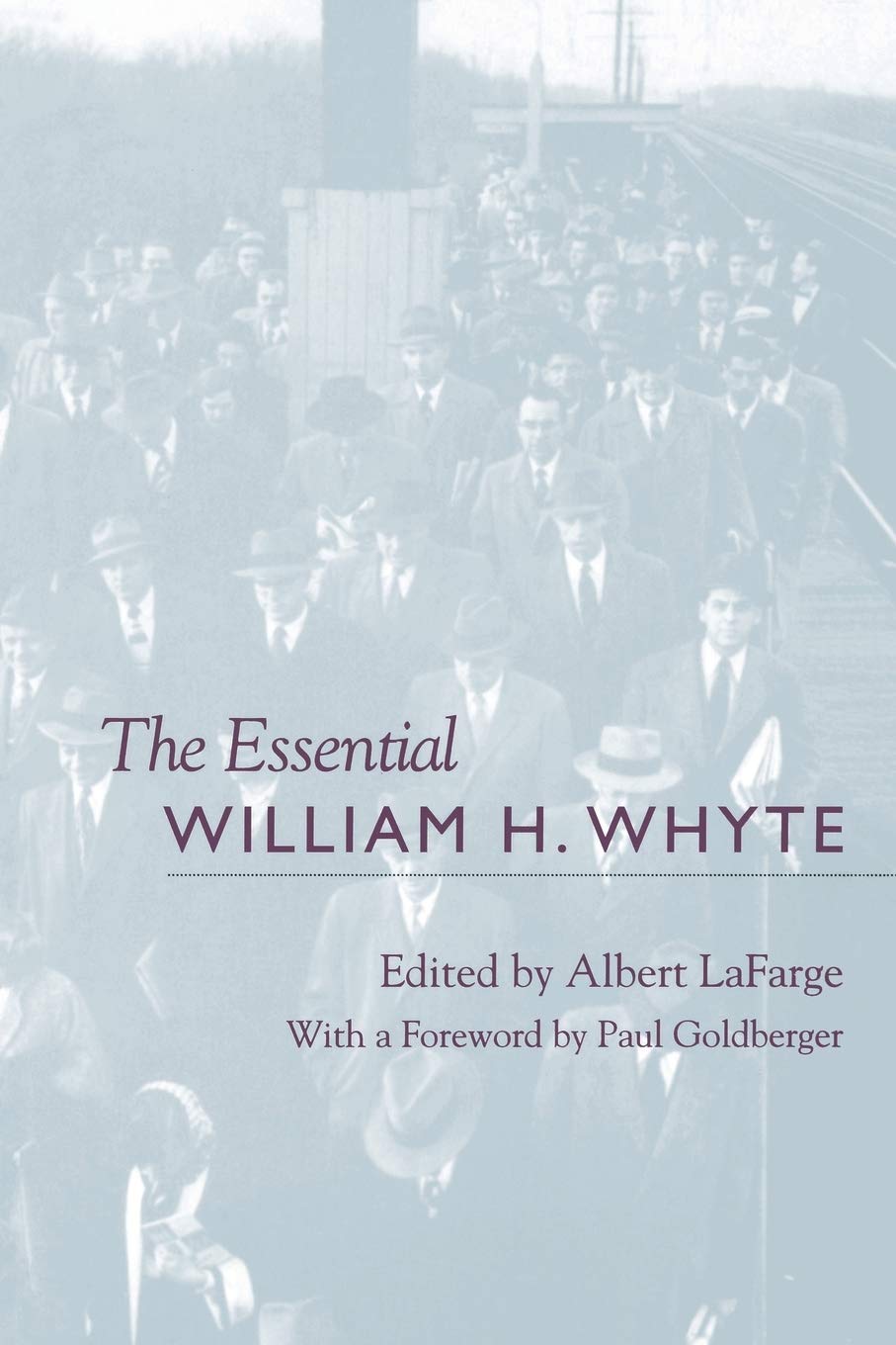 The Essential William H. Whyte-used