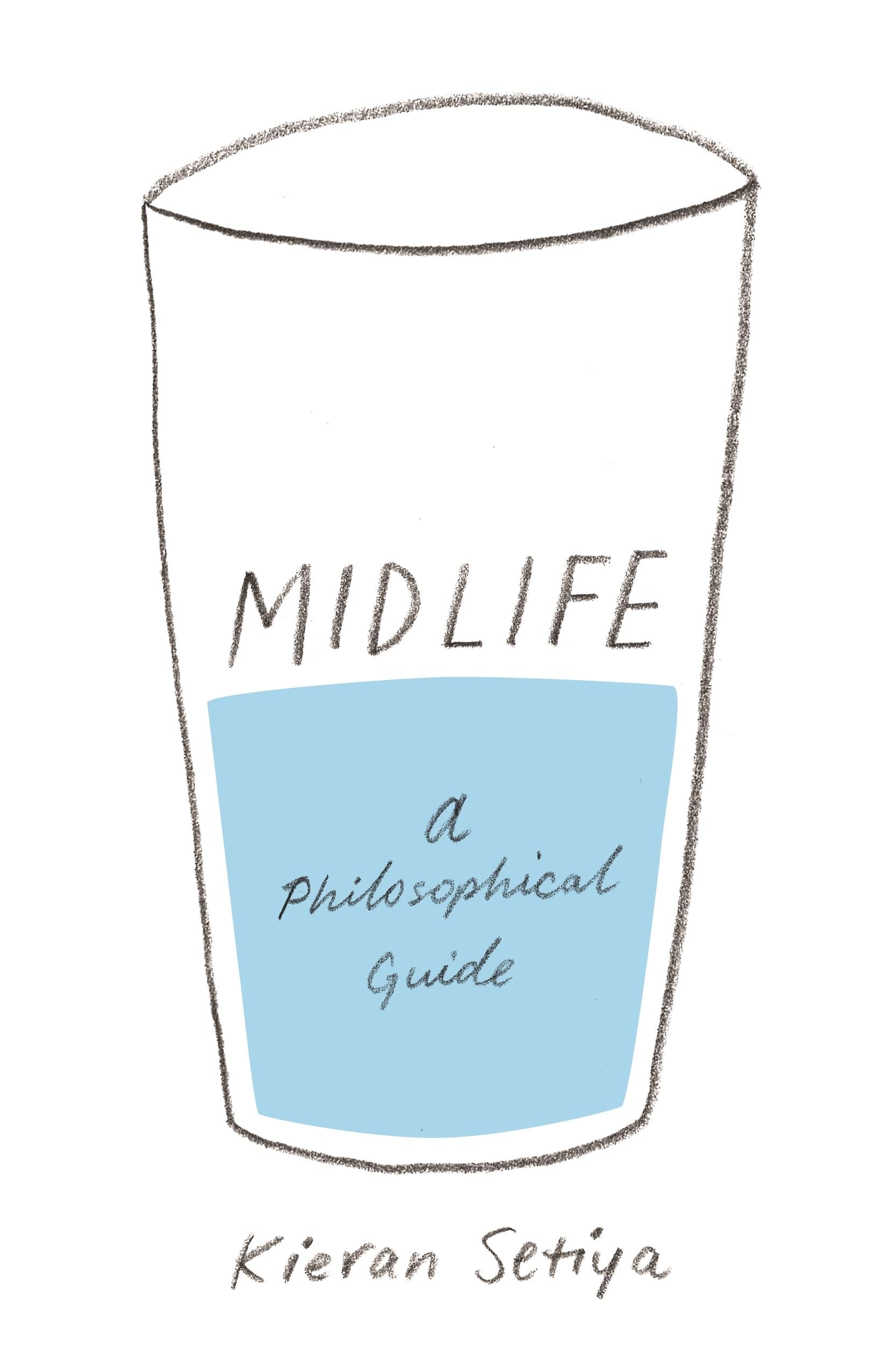 Midlife: A Philosophical Guide,Used