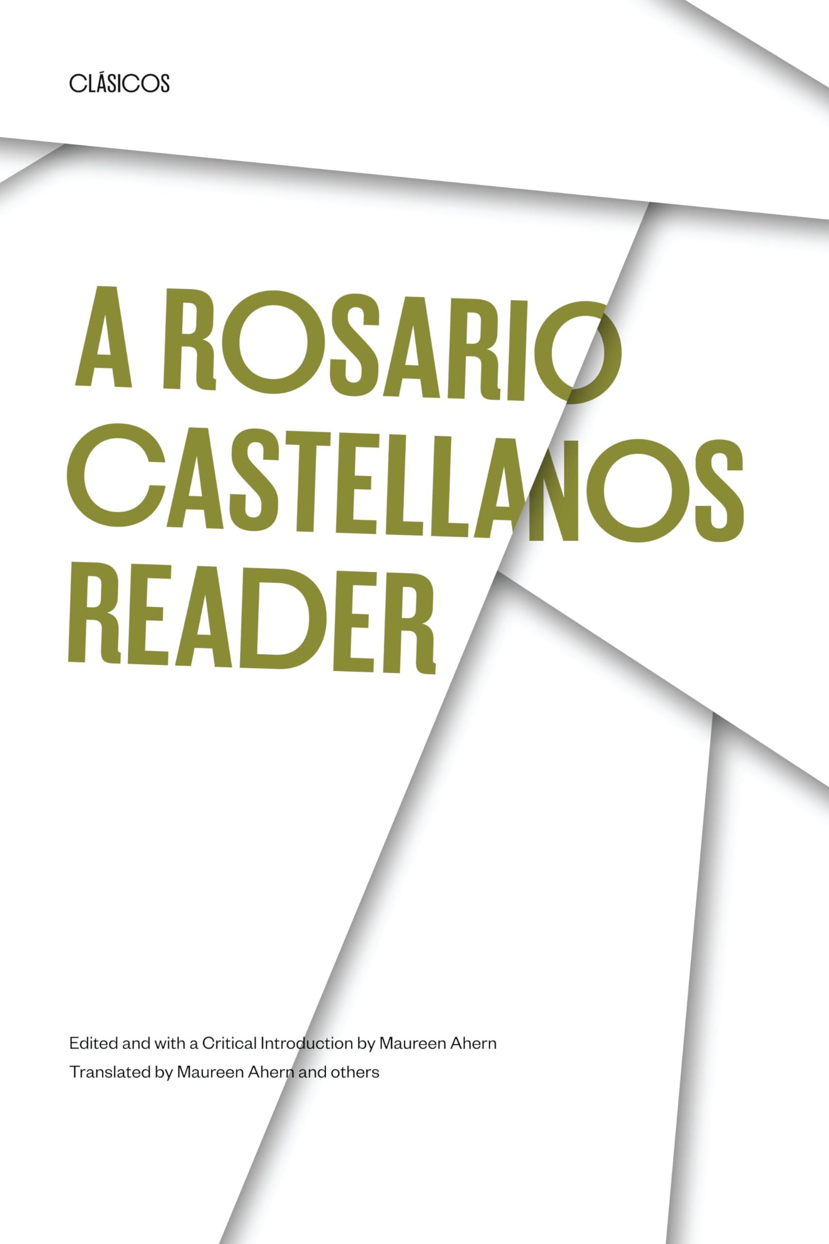 A Rosario Castellanos Reader: An Anthology Of Her Poetry, Short Fiction, Essays, And Drama (Texas Pan American Series),New