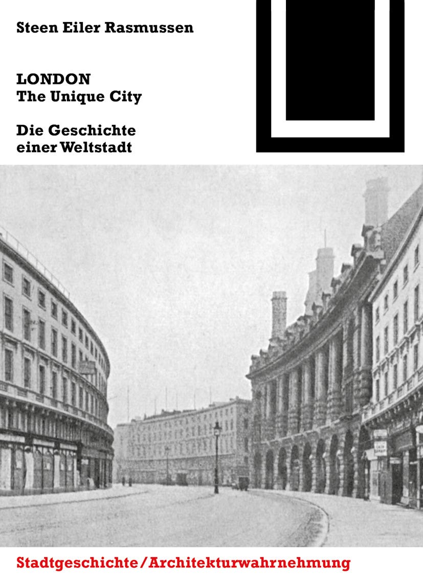 LONDON. The Unique City: Die Geschichte einer Weltstadt (Bauwelt Fundamente, 149) (German Edition),Used