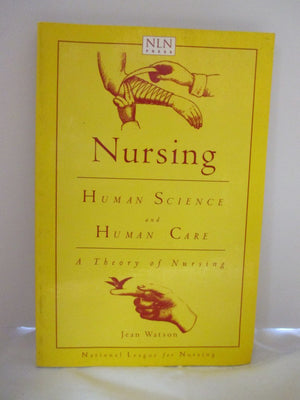 Nursing: Human Science and Human Care : A Theory of Nursing,Used