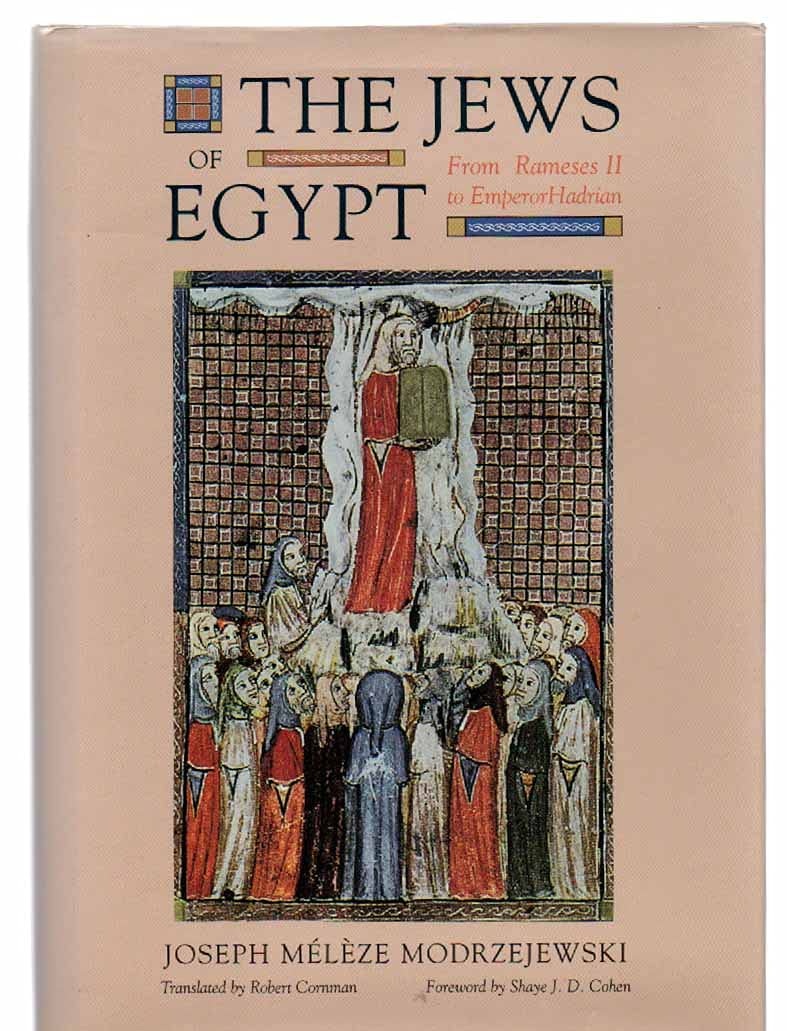 Jews Of Egypt: From Rameses Ii To Emperor Hadrian