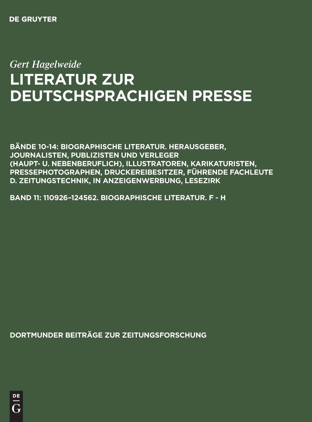 110926124562. Biographische Literatur. F  H: Herausgeber, Journalisten, Publizisten Und Verleger (Haupt Und Nebenberuflich) ,Used