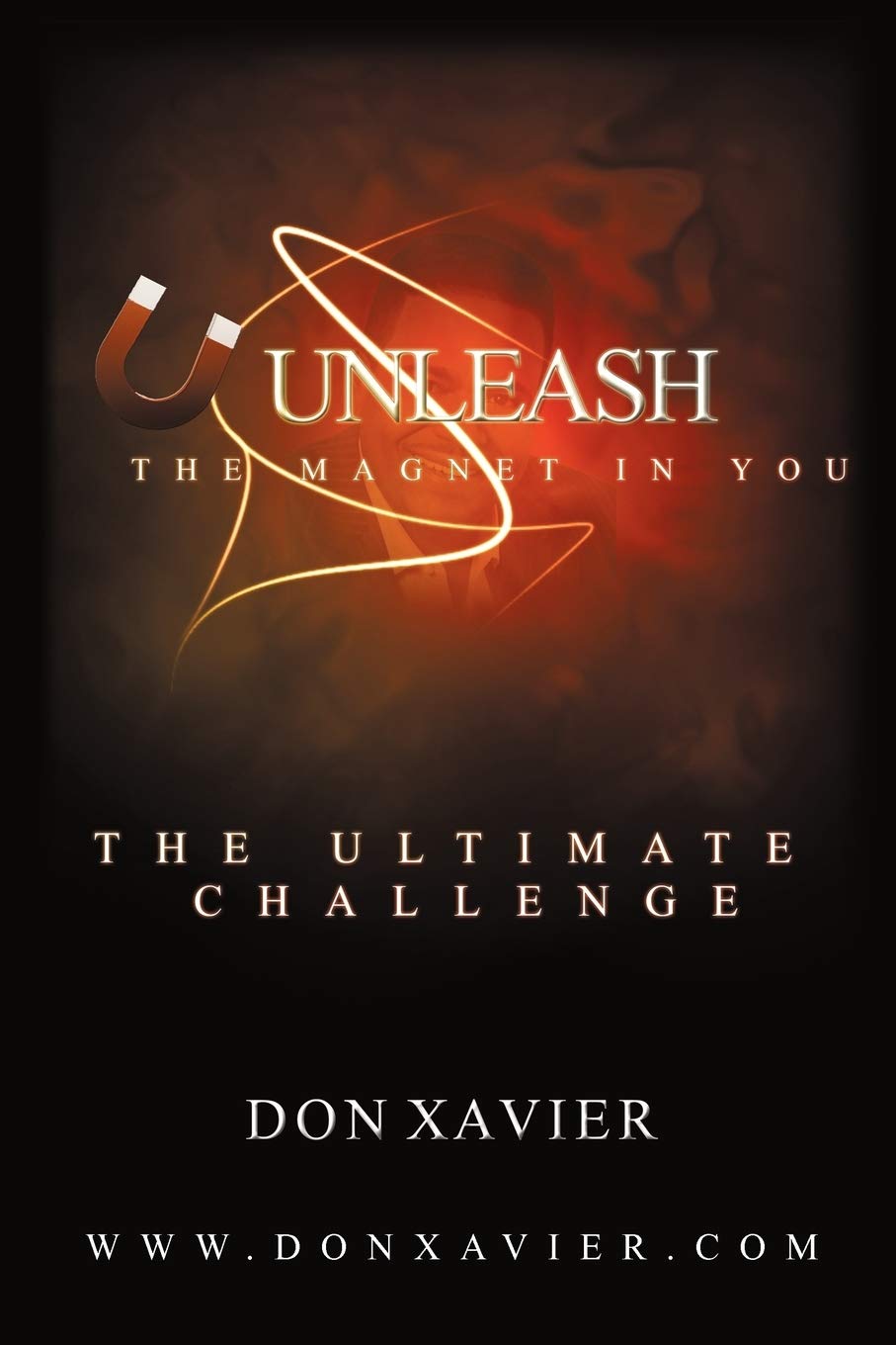 Unleash the Magnet in You: The Ultimate Challenge,Used