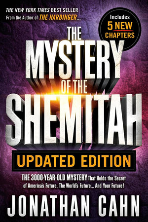 The Mystery of the Shemitah Updated Edition: The 3,000YearOld Mystery That Holds the Secret of Americas Future, the Worlds Fut,New