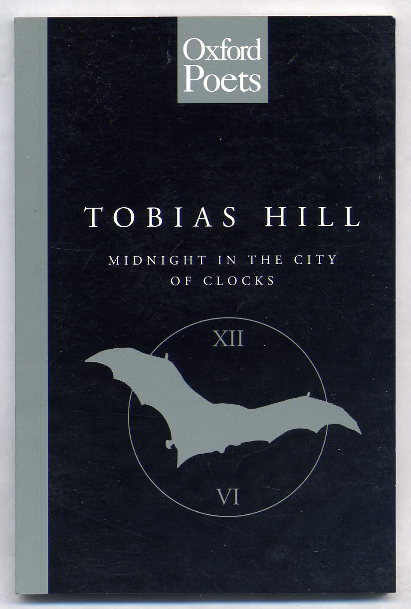 Midnight In The City Of Clocks (The ^Aoxford Poets),Used