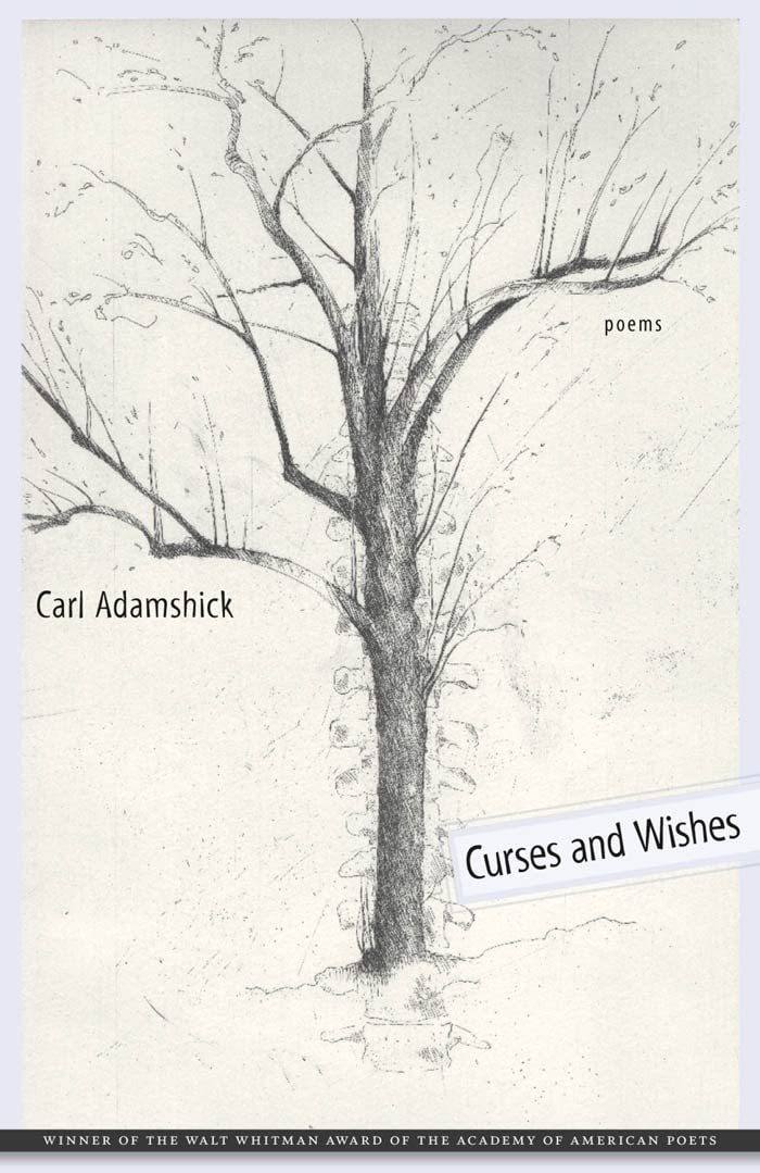 Curses And Wishes: Poems (Walt Whitman Award Of The Academy Of American Poets),New