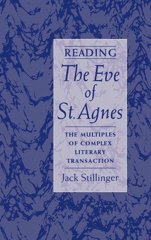 Reading The Eve of St.Agnes: The Multiples of Complex Literary Transaction,Used