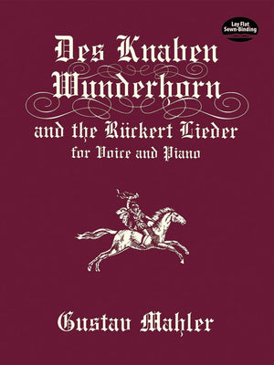 Des Knaben Wunderhorn and the Rckert Lieder for Voice and Piano (Dover Song Collections),Used