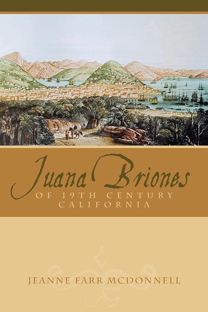 Juana Briones Of Nineteenthcentury California,Used