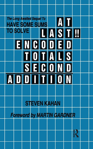 At Last!! Encoded Totals Second Addition: The Longawaited Sequel to Have Some Sums to Solve,Used