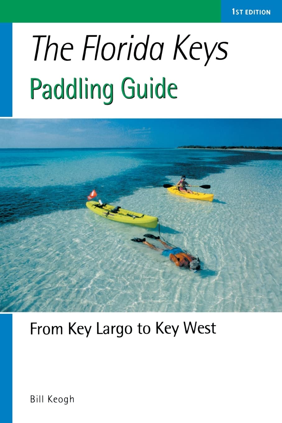 Florida Keys Paddling Guide: From Key Largo to Key West,Used