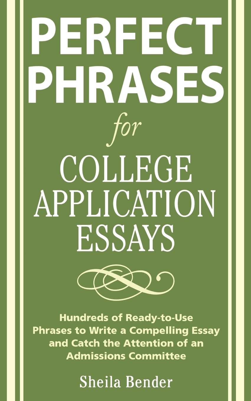 Perfect Phrases for College Application Essays (Perfect Phrases Series),Used