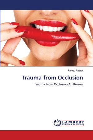 Trauma from Occlusion: Trauma From Occlusion An Review,Used