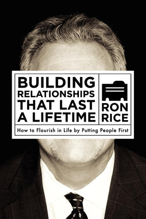 Building Relationships that Last a Lifetime: How to Flourish in Life by Putting People First,Used