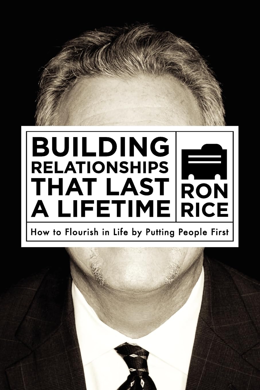 Building Relationships that Last a Lifetime: How to Flourish in Life by Putting People First,Used