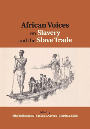 African Voices on Slavery and the Slave Trade,Used