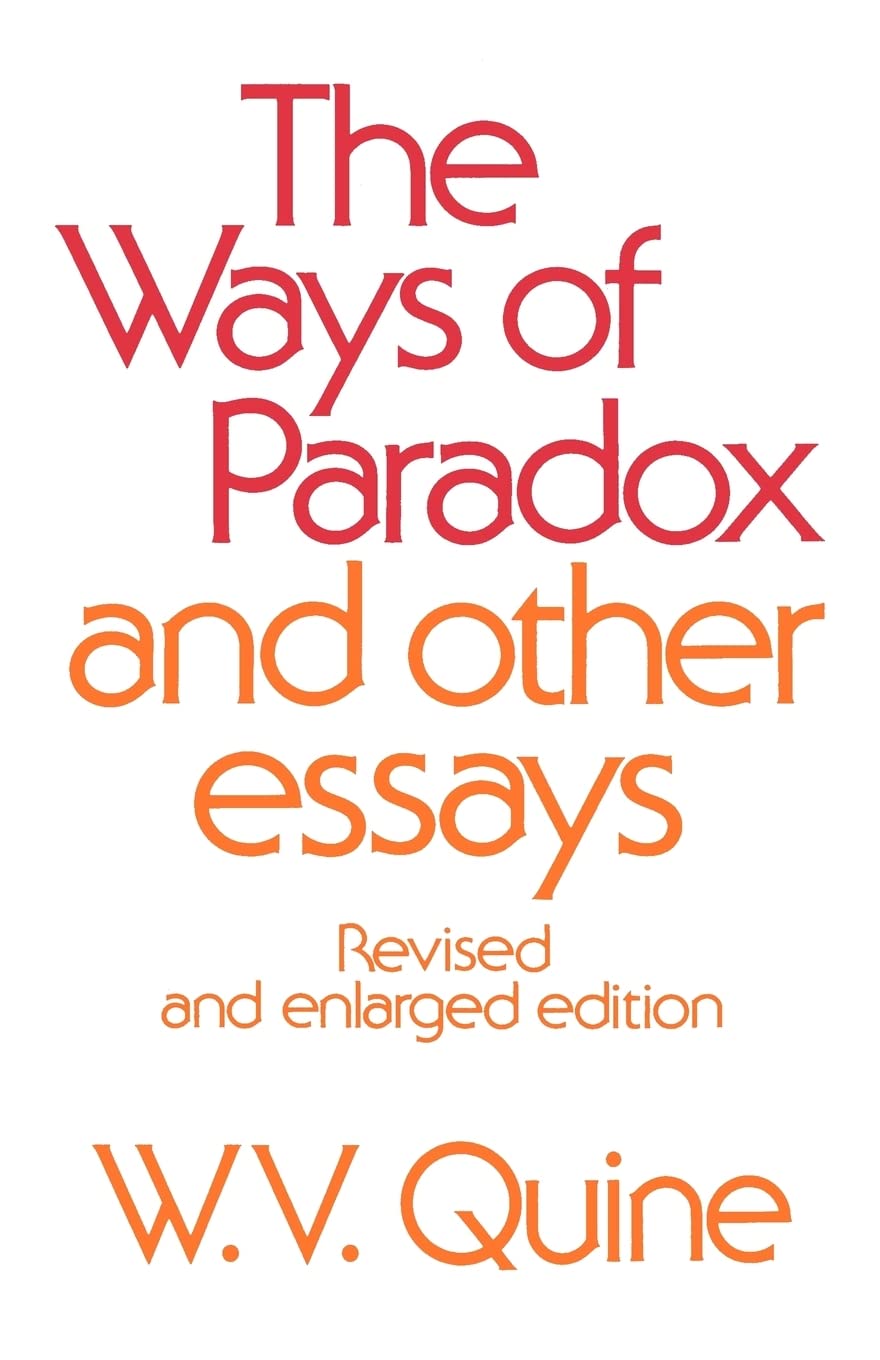 The Ways Of Paradox And Other Essays: Revised And Enlarged Edition