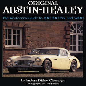 Original AustinHealey: The Restorer's Guide to 100, 100Six and 3000,Used