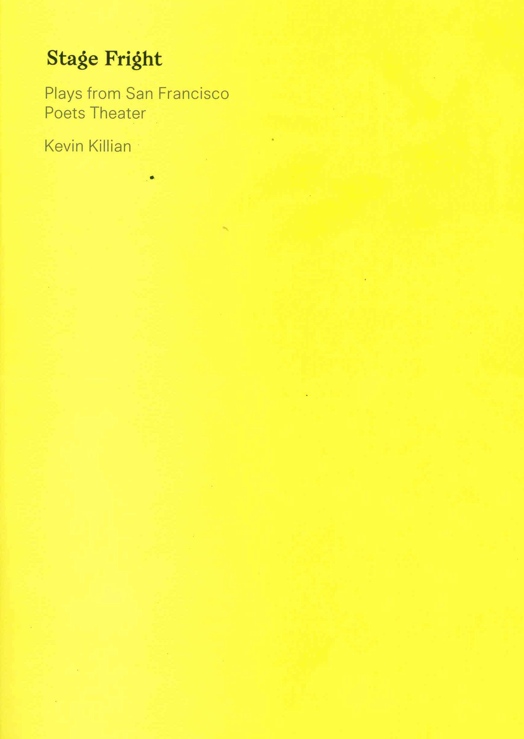 Stage Fright: Selected Plays from San Francisco Poets Theater,Used