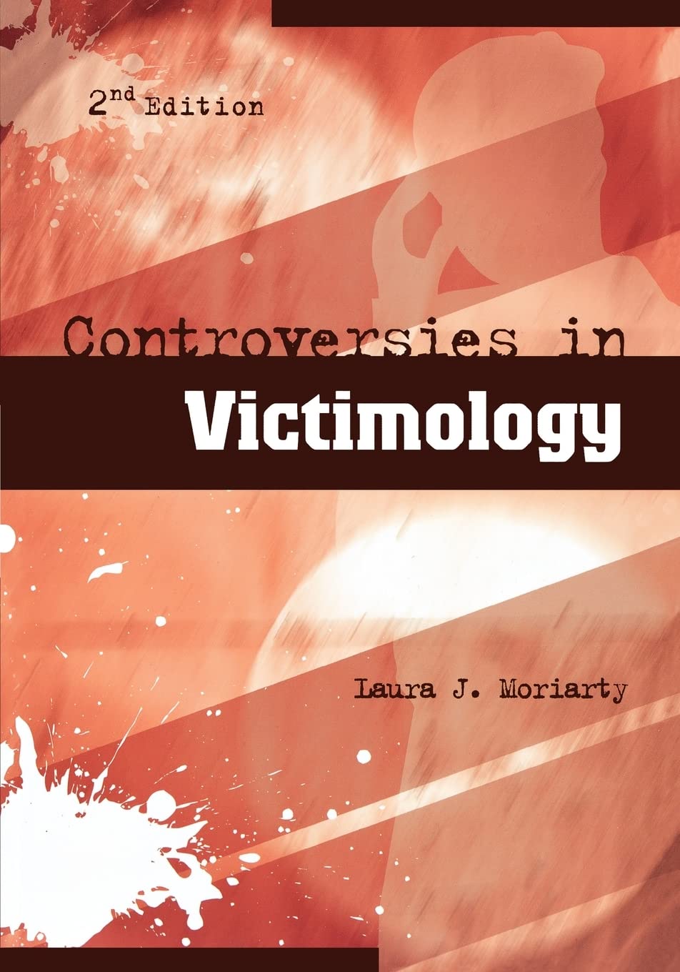 Controversies In Victimology,Used