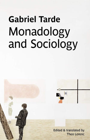 Monadology and Sociology,New