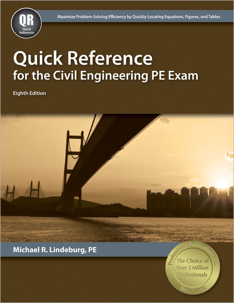 Quick Reference for the Civil Engineering PE Exam, 8th Ed,Used
