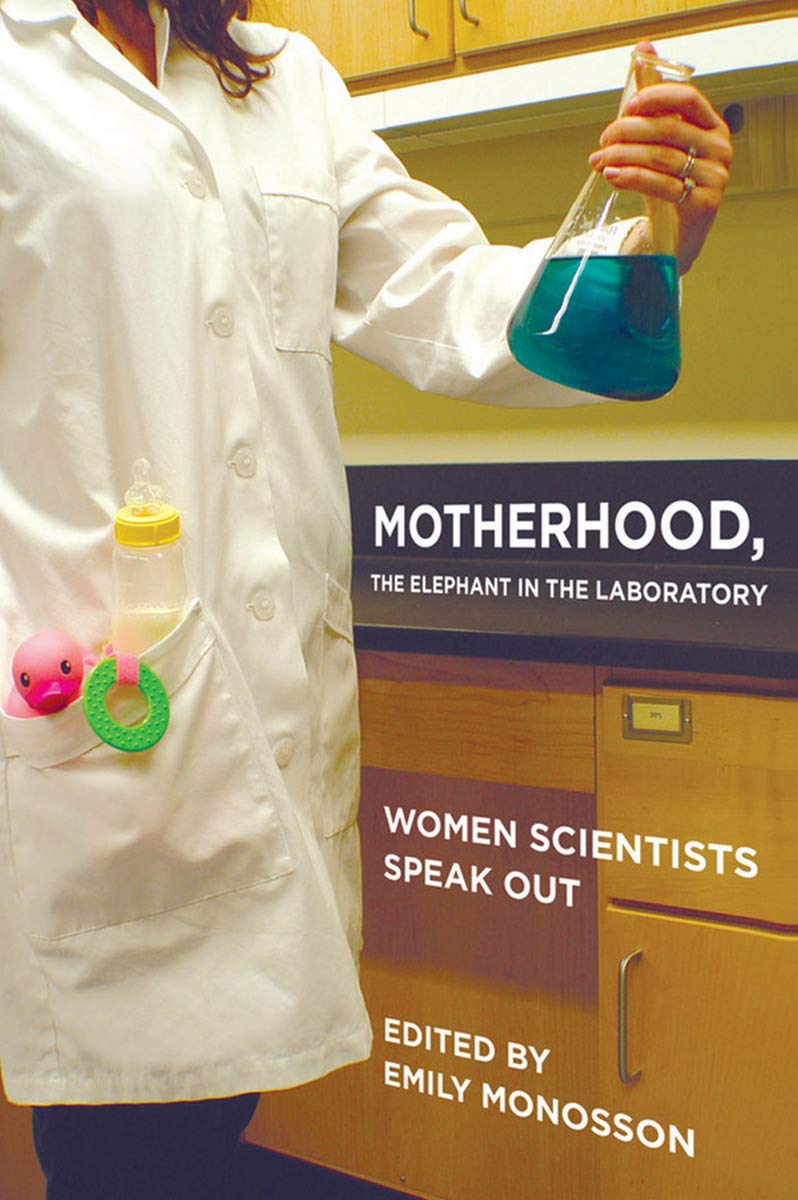 Motherhood, the Elephant in the Laboratory: Women Scientists Speak Out-Used Condition