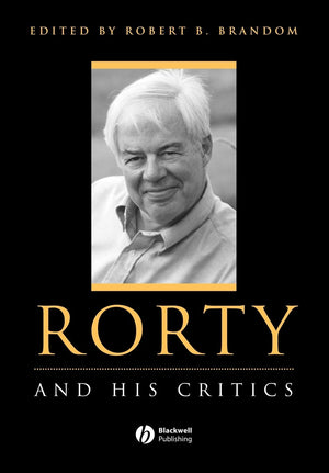 Rorty and His Critics,New