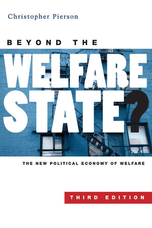 Beyond the Welfare State?: The New Political Economy of Welfare,Used