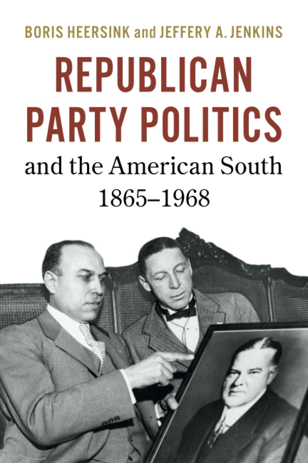 Republican Party Politics and the American South, 18651968,Used
