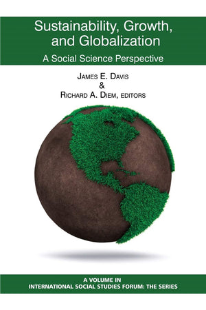 Sustainability, Growth, And Globalization: A Social Science Perspective (International Social Studies Forum: The Series),Used