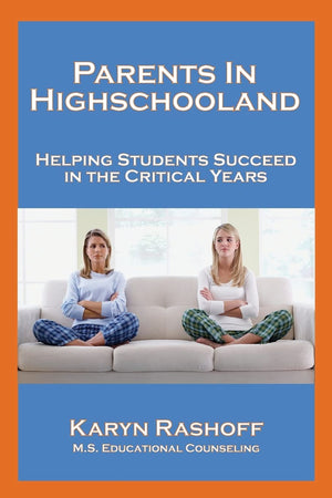 Parents in Highschooland: Helping students succeed in the critical years,Used