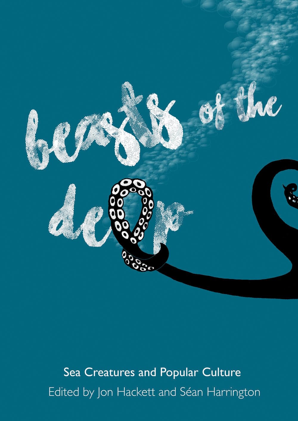 Beasts of the Deep: Sea Creatures and Popular Culture,Used
