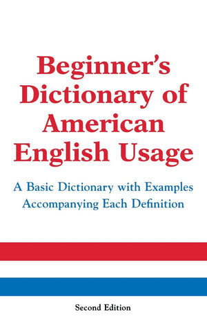 Beginner's Dictionary of American English Usage, Second Edition,Used