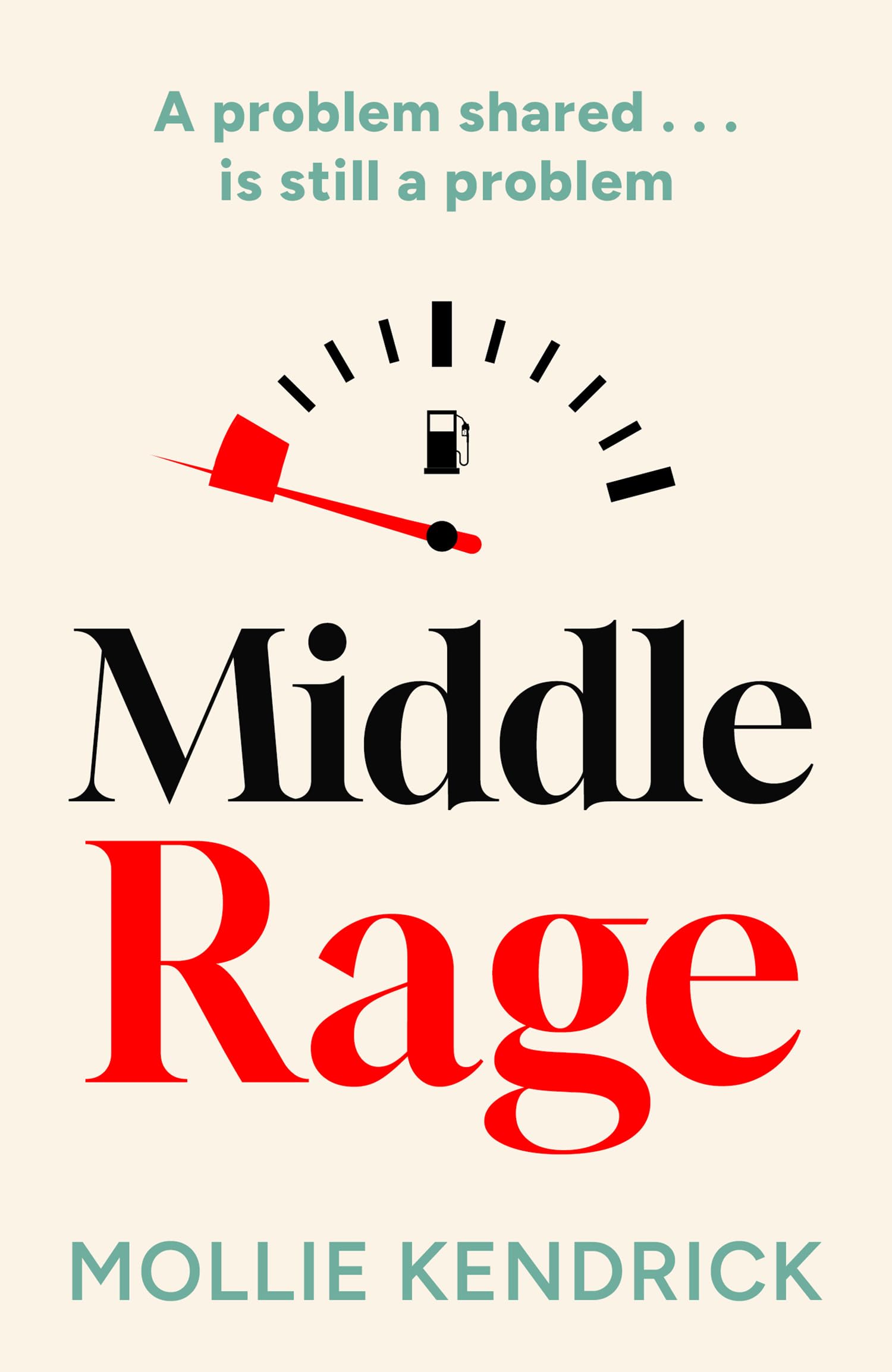 Middle Rage: Brand New Hilarious Fiction About Women, Friendship And A Wild Weekend For 2026. Perfect For Fans Of Sally Wainwrig