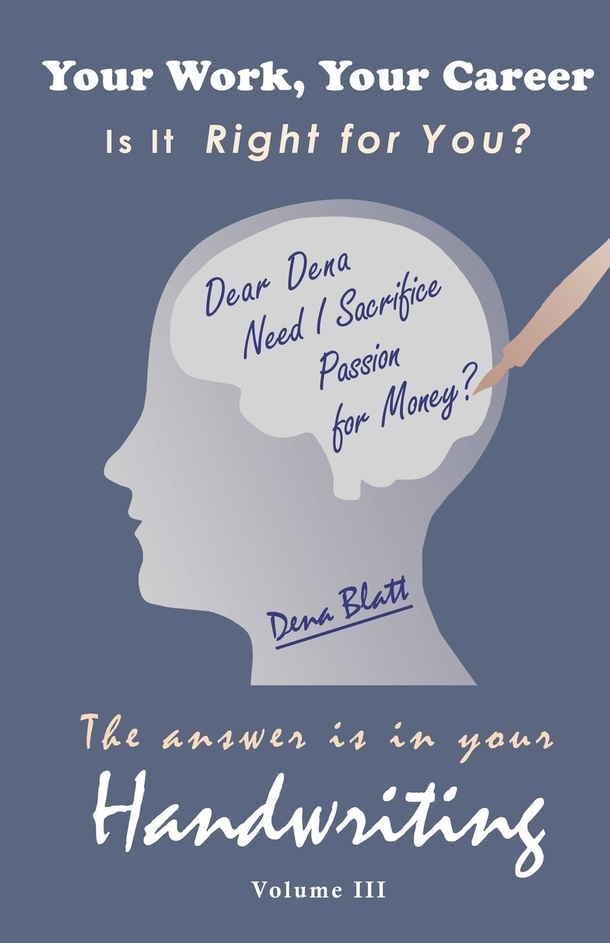 The Answer is in Your Handwriting!: Your Work, Your Career  Is it Right for You?,New