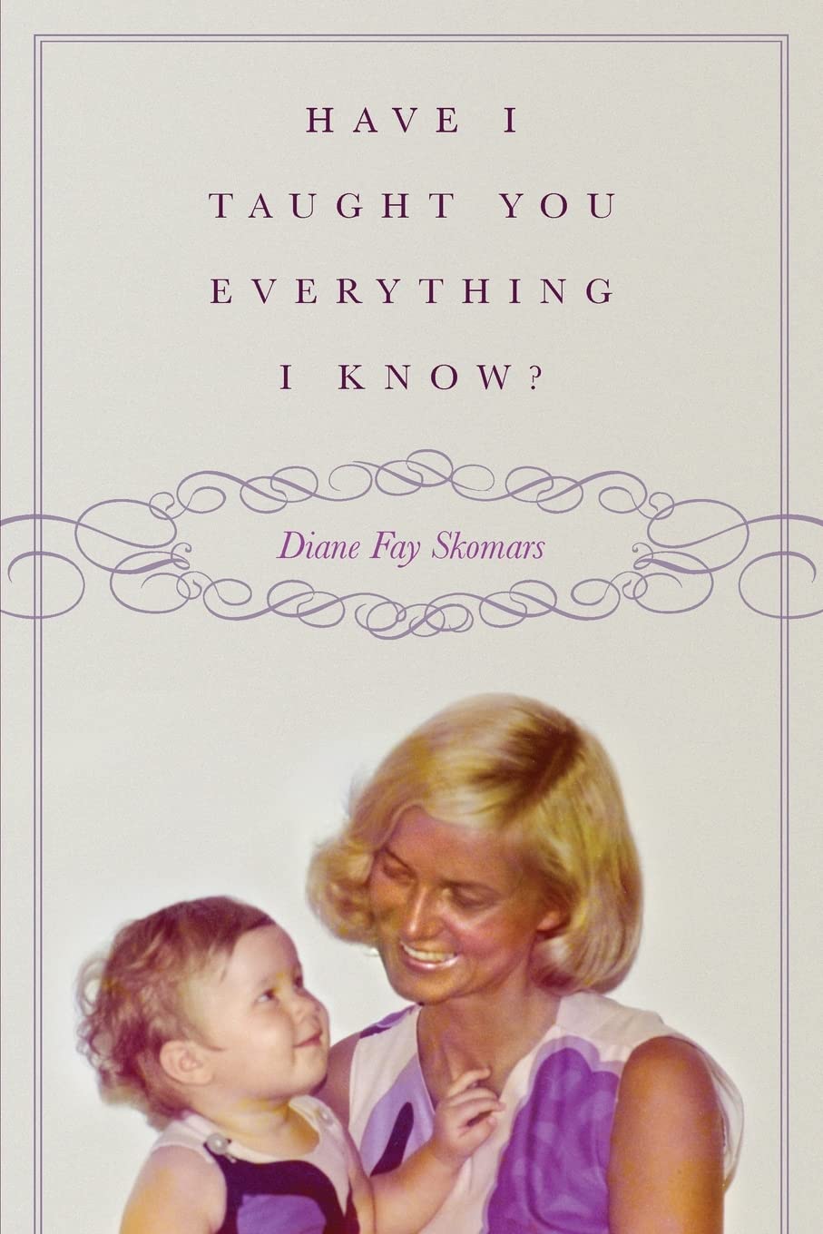 Have I Taught You Everything I Know?,Used