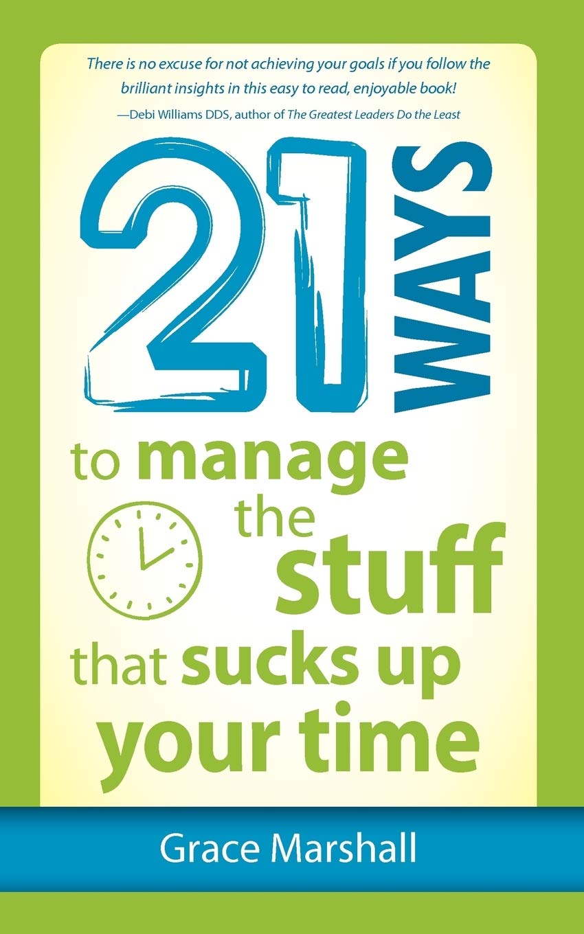 21 Ways To Manage The Stuff That Sucks Up Your Time,Used