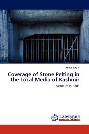 Coverage of Stone Pelting in the Local Media of Kashmir: Kashmir's Intifada,Used