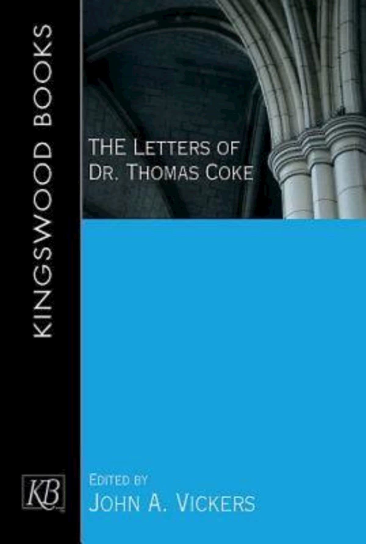 The Letters of Dr. Thomas Coke,Used